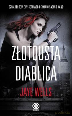 Złotousta Diablica - Jaye Wells  [KSIĄŻKA]