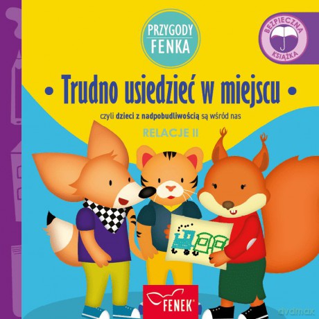 Trudno usiedzieć w miejscu. Relacje II. Przygody Fenka - Dominika Gałka [KSIĄŻKA]