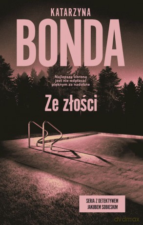 Ze złości wyd. kieszonkowe - Katarzyna Bonda [KSIĄŻKA]