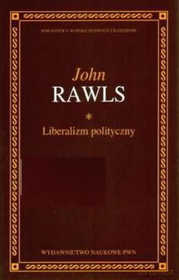 Liberalizm Polityczny Tw - John Rawls  [KSIĄŻKA]