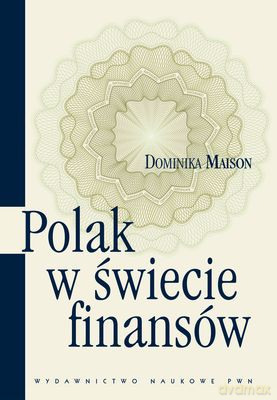 Polak W Świecie Finansów Tw - Dominika Maison  [KSIĄŻKA]