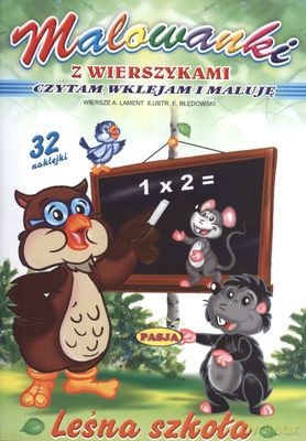 Leśna Szkoła Malowanki Z Wierszykami [KSIĄŻKA]
