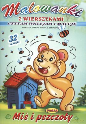 Miś I Pszczoły Malowanki Z Wierszykami [KSIĄŻKA]