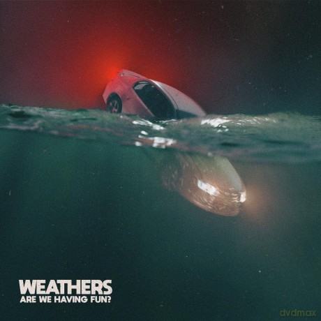 Weathers: Are We Having Fun Yet? [CD]