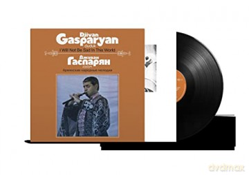 Djivan Gasparyan: I Will Not Be Sad In This World [Winyl]