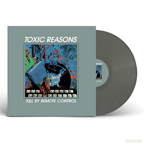 Toxic Reasons: Kill By Remote Control (Grey) [Winyl]