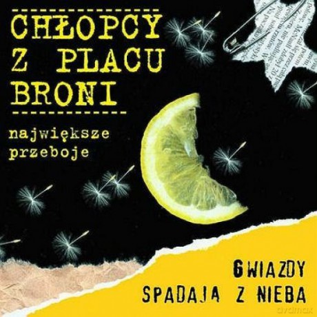 Chłopcy z Placu Broni: Gwiazdy Spadają Z Nieba - Największe Przeboje [CD]