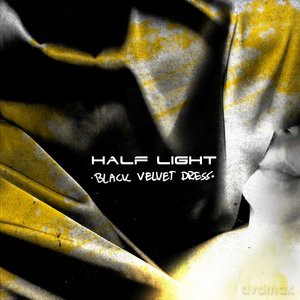 Half light: Black velvet dress (digipack) [CD]