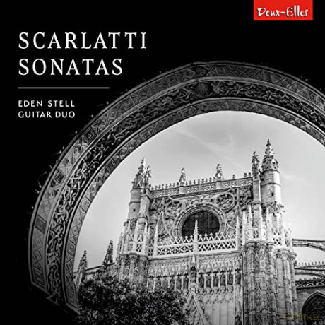 Eden Stell Guitar Duo: Scarlatti Sonatas [CD]