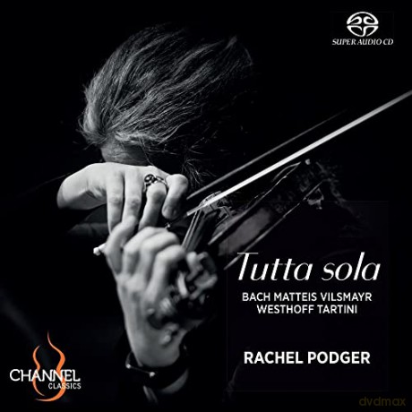 Rachel Podger: Tutta Sola [CD]
