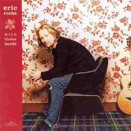 Eric Roche: With These Hands [CD]
