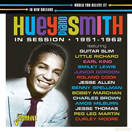 Huey Piano Smith: Would You Believe It! In Session In New Orleans 1951-1962 [CD]