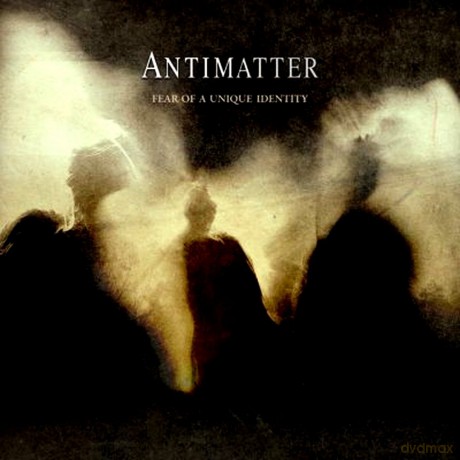 Antimatter: Fear Of A Unique Identity (digipack) [CD]