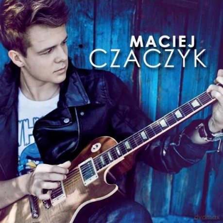Maciej Czaczyk: Maciej Czaczyk [CD]
