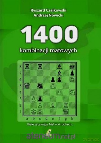 1400 kombinacji matowych - R. Czajkowski, A. Nowicki [KSIĄŻKA]