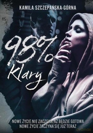 98% Klary - Kamila Szczepańska-Górna [KSIĄŻKA]