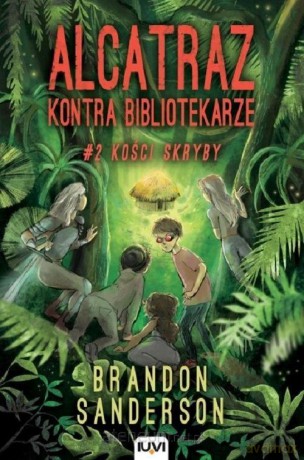Alcatraz kontra Bibliotekarze (Tom 2) Kości skryby - Brandon Sanderson [KSIĄŻKA]