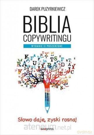 Biblia copywritingu poszerzone, dodruk - Dariusz Puzyrkiewicz [KSIĄŻKA]