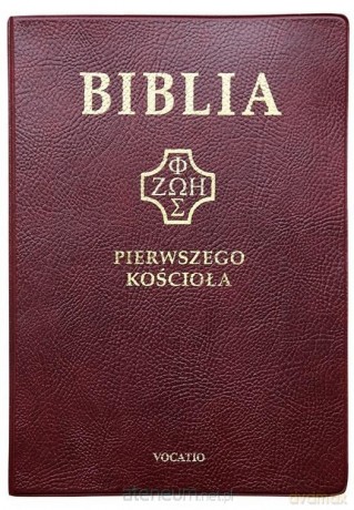 Biblia pierwszego Kościoła złocona bordowa - ks. Remigiusz Popowski SDB [KSIĄŻKA]