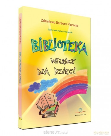 Biblioteka wierszy dla dzieci - Zdzisława Barbara Piurecka, Robert Gawędzki [KSIĄŻKA]
