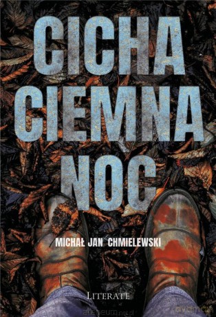 Cicha ciemna noc - Michał Jan Chmielewski [KSIĄŻKA]