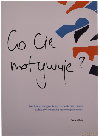 Co Cię Motywuje? - Steven Reiss [KSIĄŻKA]
