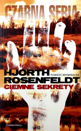 Czarna seria. Ciemne Sekrety - Hans Rosenfeldt, Michael Hjorth [KSIĄŻKA]