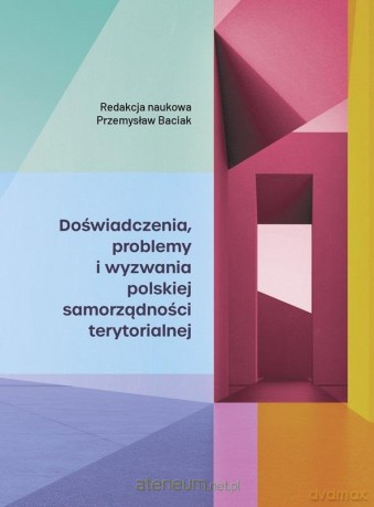 Doświadczenia, problemy i wyzwania polskiej.. - Przemysław Baciak [KSIĄŻKA]