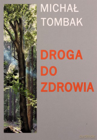 Droga do zdrowia - Michał Tombak [KSIĄŻKA]