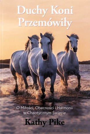 Duchy koni przemówiły - Kathy Pike [KSIĄŻKA]