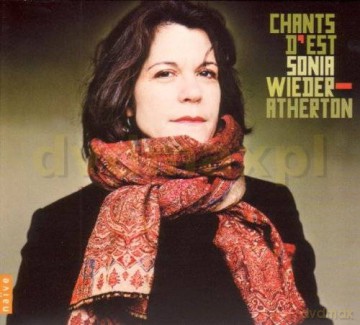 Sonia Wieder-Atherton: Chants D'est (digipack) [CD]