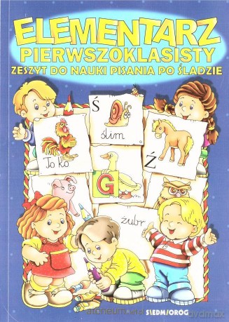 Elementarz pierwszoklasisty. Zeszyt do nauki [KSIĄŻKA]