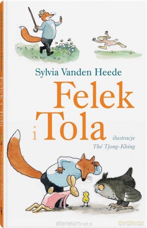 Felek i Tola - Sylvia Vanden Heede [KSIĄŻKA]