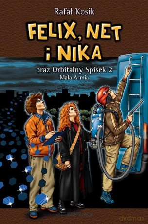 Felix, Net i Nika (Tom 6) Orbitalny Spisek 2 - Rafał Kosik [KSIĄŻKA]