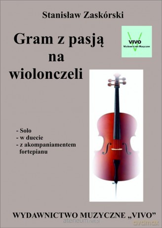 Gram z pasją na wiolonczeli [KSIĄŻKA]