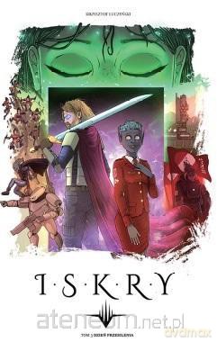 Iskry (Tom 3) Dzień przesilenia - Krzysztof Łuczyński [KOMIKS]
