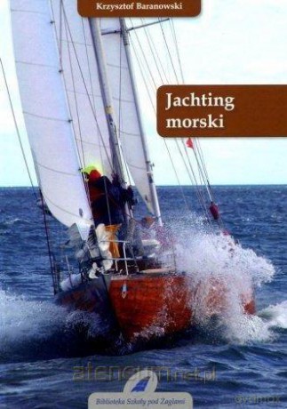 Jachting morski - Krzysztof Baranowski [KSIĄŻKA]