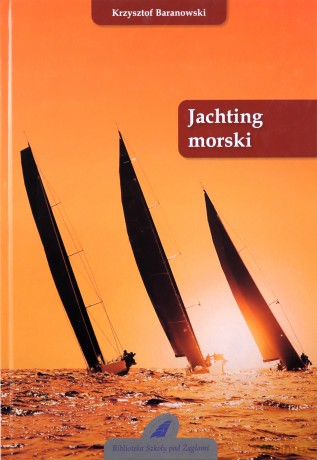 Jachting morski - Krzysztof Baranowski [KSIĄŻKA]