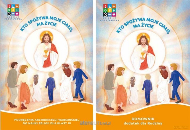 Katechizm SP 3 Kto spożywa moje.. podr. + domownik [KSIĄŻKA]