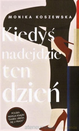 Kiedyś nadejdzie ten dzień - Monika Koszewska [KSIĄŻKA]