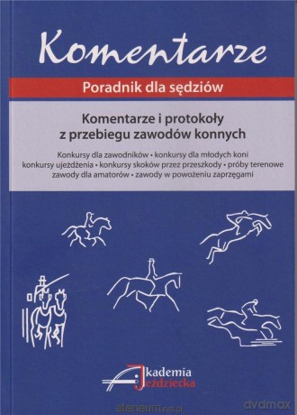 Komentarze i protokoły z przebiegu zawodów konnych [KSIĄŻKA]