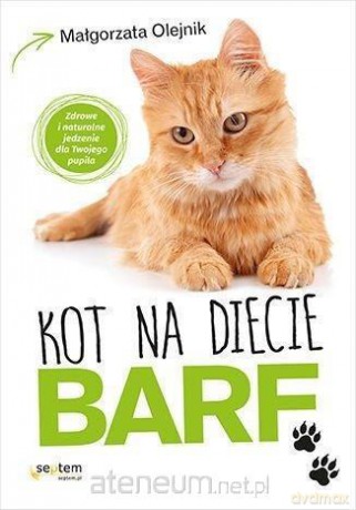 Kot na diecie BARF - Małgorzata Olejnik [KSIĄŻKA]