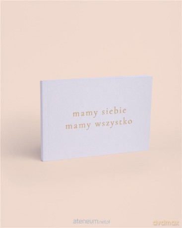 Książeczka o Tobie mamy siebie [KSIĄŻKA]