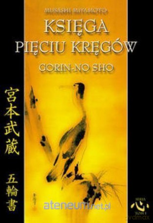 Księga pięciu kręgów - Musashi Miyamoto [KSIĄŻKA]
