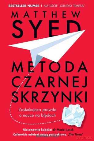 Metoda czarnej skrzynki. Zaskakująca prawda... - Matthew Syed [KSIĄŻKA]