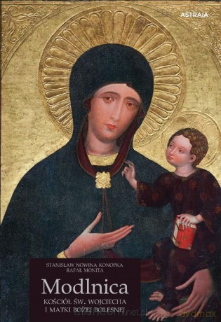 Modlnica. Kościół św. Wojciecha - Stanisław Nowina Konopka, Rafał Monita [KSIĄŻKA]