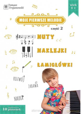 Moje pierwsze melodie cz.2 - Tomasz Trojanowski [KSIĄŻKA]