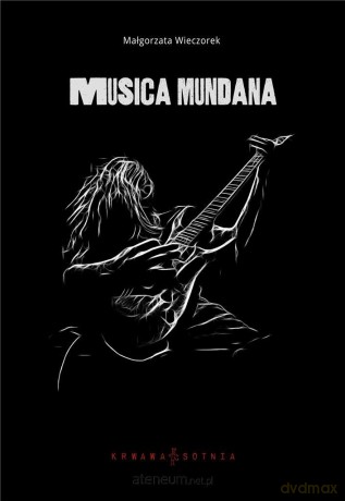 Musica mundana - Małgorzata Wieczorek [KSIĄŻKA]