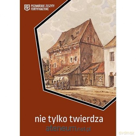 Nie tylko twierdza [KSIĄŻKA]