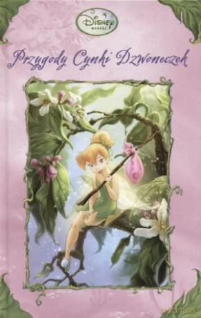 Przygody Cynki  Dzwoneczek (Disney) [KSIĄŻKA]